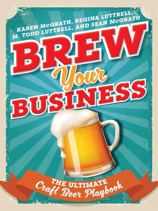 Title details for Brew Your Business by Karen McGrath - Available